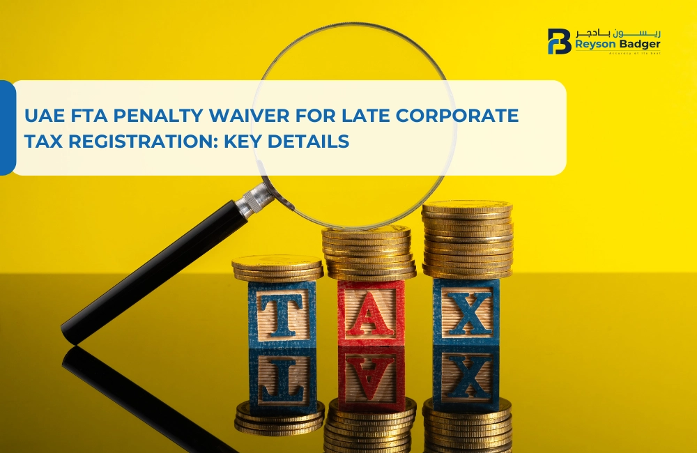 UAE FTA Penalty Waiver for Late Corporate Tax Registration