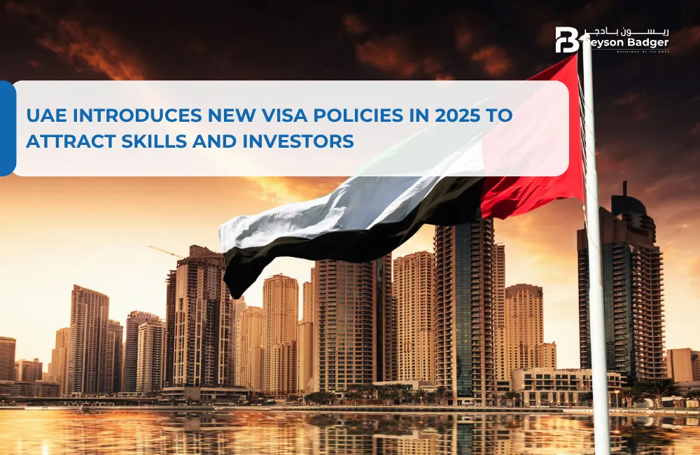 UAE Introduces New Visa Policies in 2025 to Attract Skills and Investors