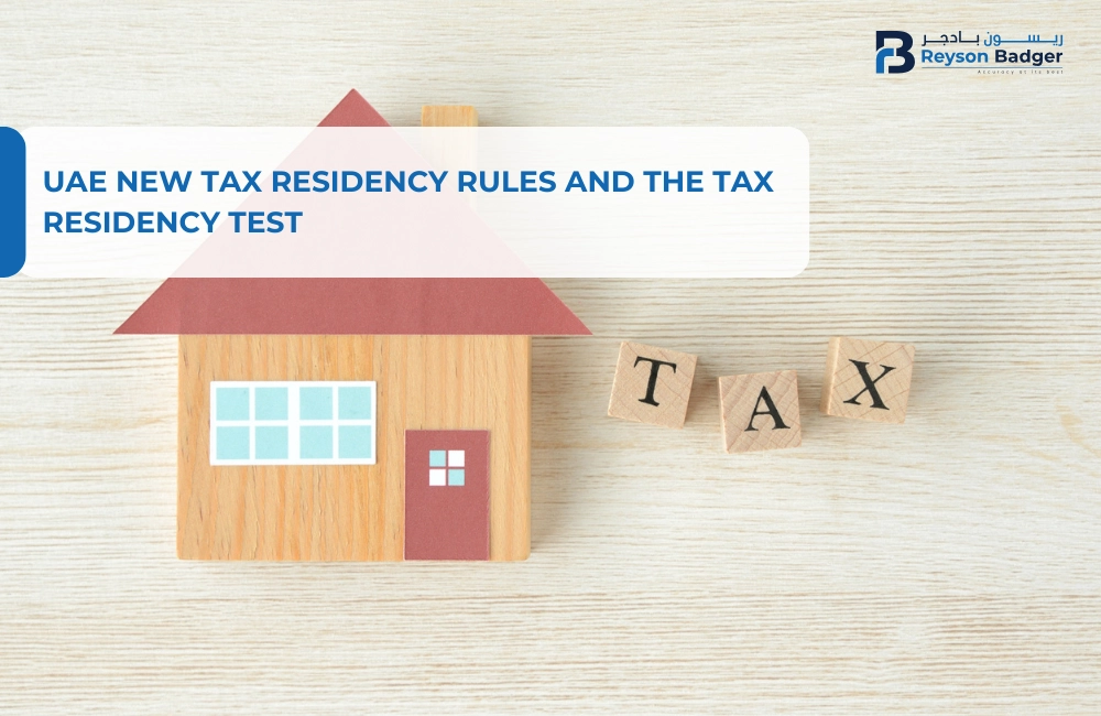 UAE: New Tax Residency Rules And The Tax Residency Test