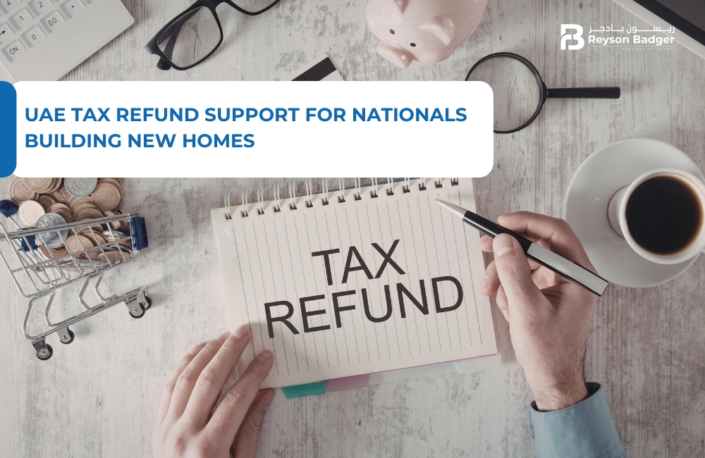 UAE Tax Refund Support for Nationals Building New Homes