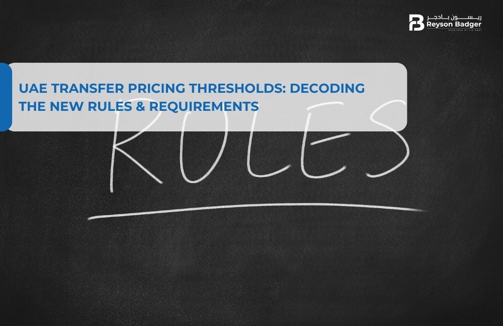 UAE Transfer Pricing Thresholds: Decoding the New Rules & Requirements