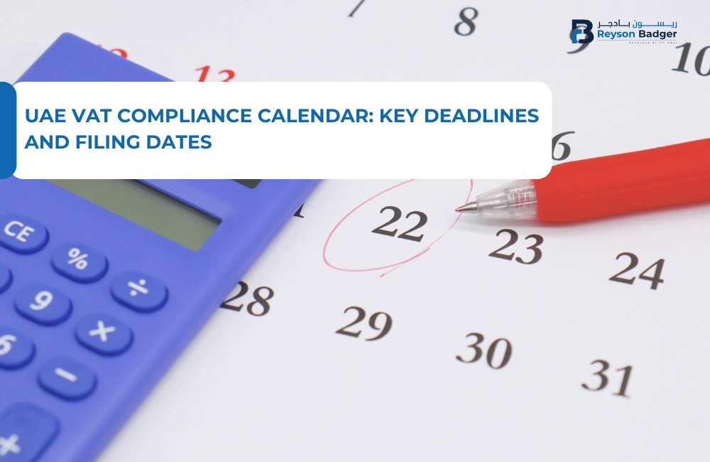 UAE VAT Compliance Calendar: Key Deadlines and Filing Dates