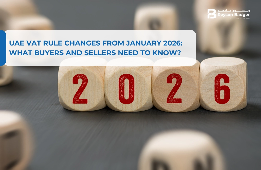UAE VAT Rule Changes from January 2026: What Buyers and Sellers Need to Know?