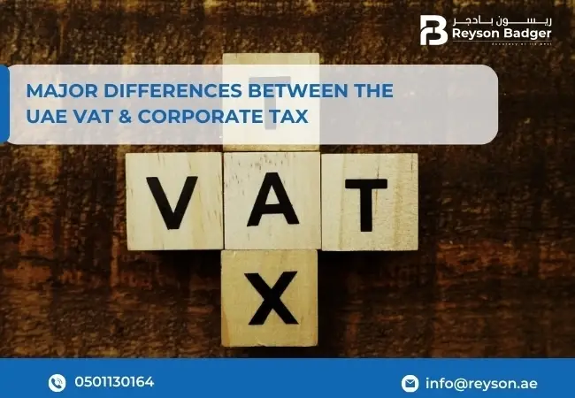 Major Differences Between the UAE VAT & Corporate Tax