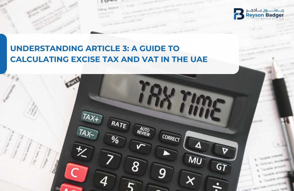 Understanding Article 3: A Guide to Calculating Excise Tax and VAT in the UAE