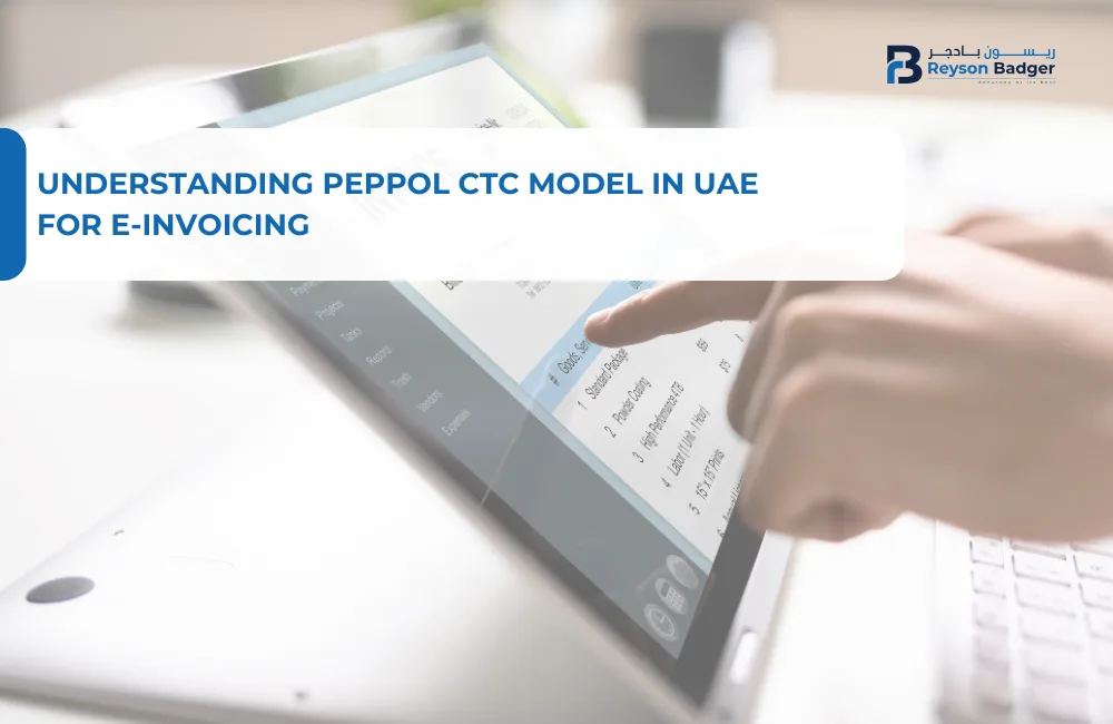 Understanding Peppol CTC Model in UAE for E-Invoicing