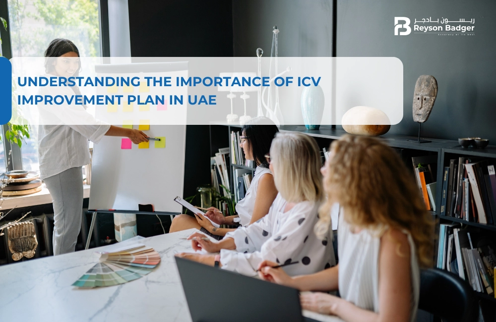 Understanding the Importance of ICV Improvement Plan in UAE
