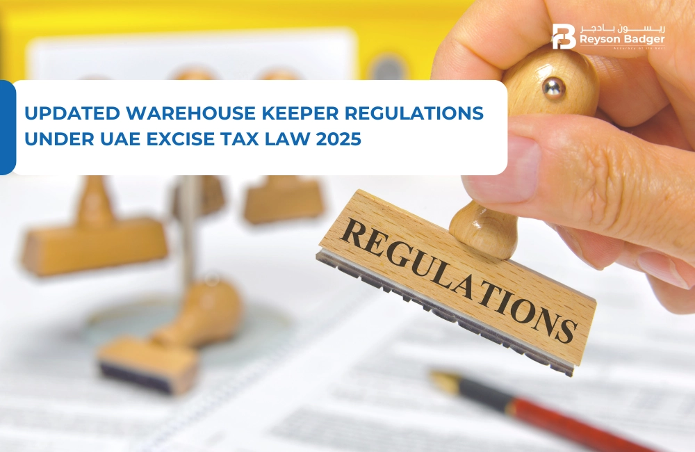 Updated Warehouse Keeper Regulations Under UAE Excise Tax Law 2025