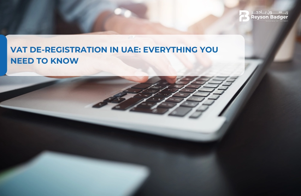 VAT De-Registration in UAE: Everything You Need To Know