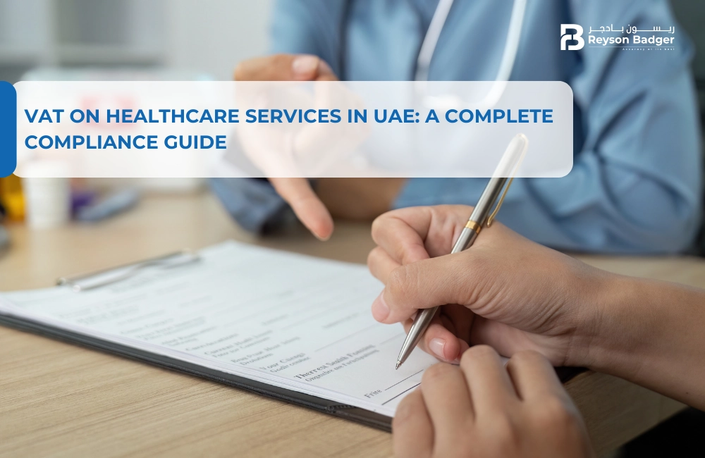 VAT on Healthcare Services in UAE: A Complete Compliance Guide