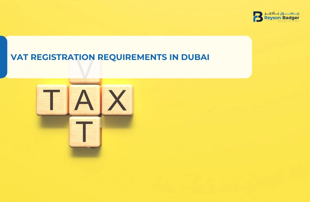 VAT Registration Requirements in Dubai
