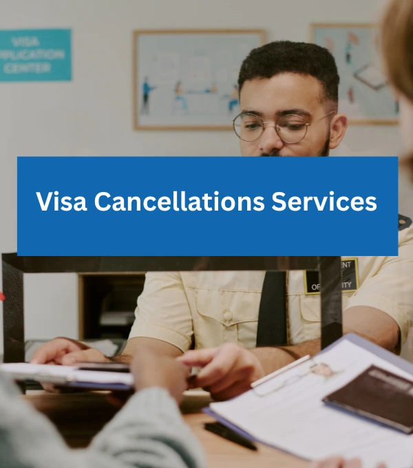 Visa Cancellations Services