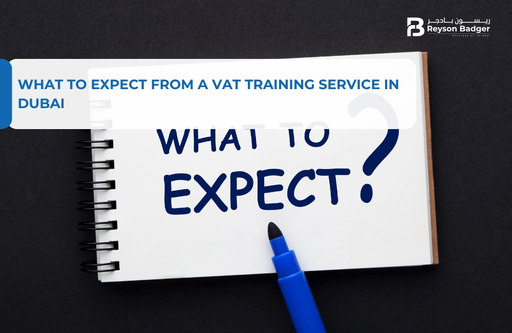 What to Expect from a VAT Training Service in Dubai?