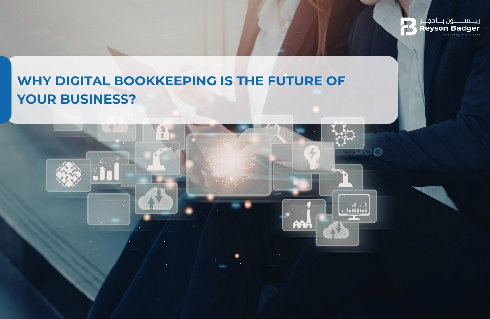 Why Digital Bookkeeping is the Future of Your Business?