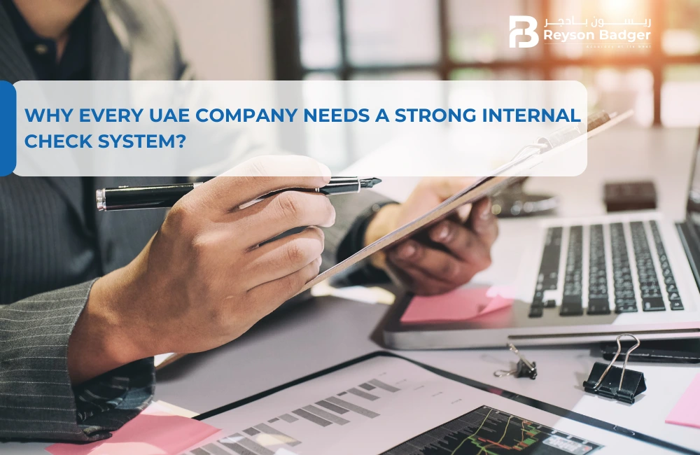 Why Every UAE Company Needs a Strong Internal Check System?