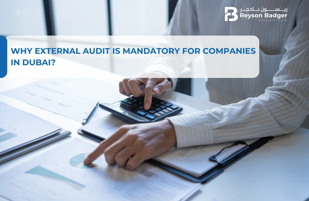 Why External Audit is Mandatory for Companies in Dubai?