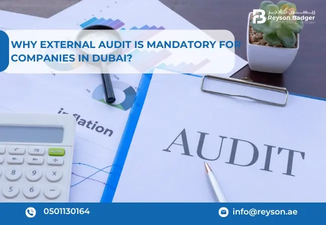 Why External Audit is Mandatory for Companies in Dubai?