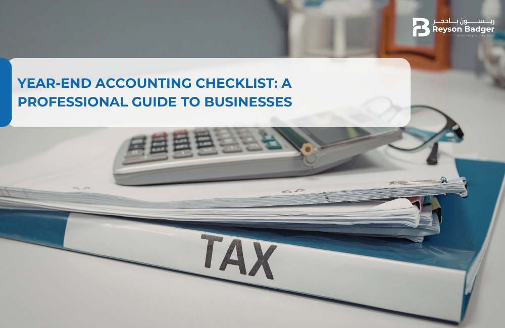 Year-End Accounting Checklist: A Professional Guide to Businesses