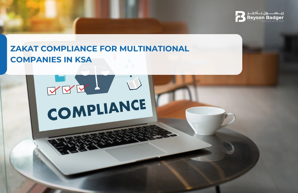 Zakat Compliance For Multinational Companies in KSA