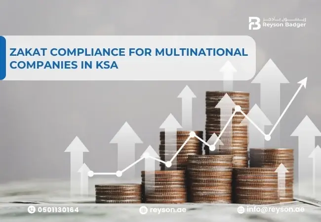Zakat Compliance For Multinational Companies in KSA